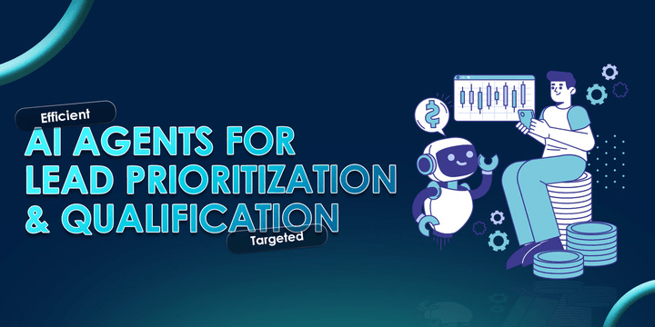 Can AI Agents Be Used to Prioritize and Qualify Leads?