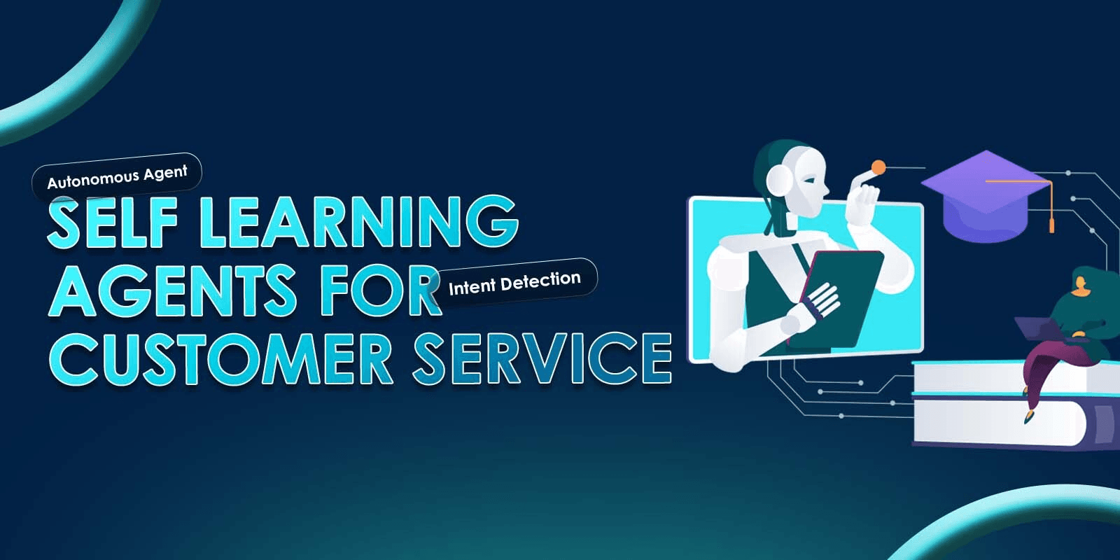 What does Self-Learning Customer Agents mean for you?